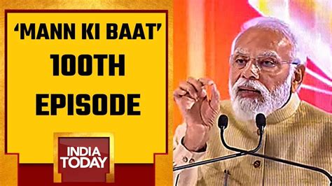 Th Episode Of Pm Modis Mann Ki Baat To Be Broadcast Live In