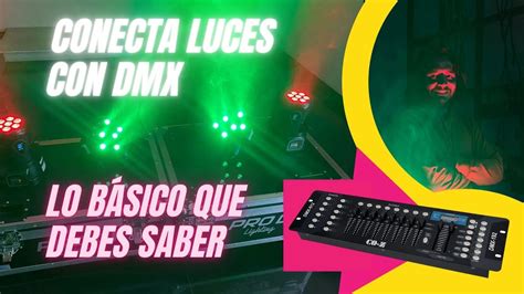 COMO OPERAR LUCES PROTOCOLO DMX FUNCIONES BÁSICAS PARA CONFIGURAR