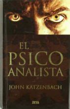 EL PSICOANALISTA John Katzenbach B DE BOLSILLO EDICIONES B Casa