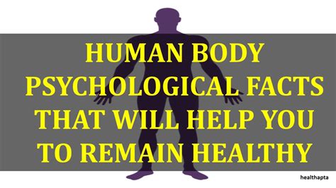 Human Body Psychological Facts That Will Help You To Remain Healthy