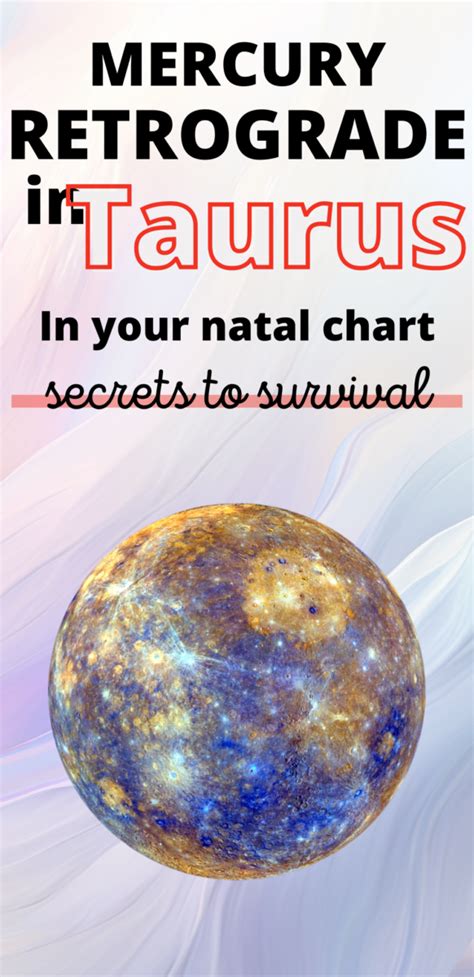 Mercury Retrograde In Taurus In Your Natal Chart How It Impacts You