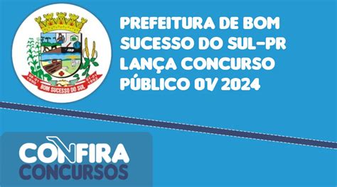 Prefeitura De Bom Sucesso Do Sul Pr Lan A Concurso P Blico