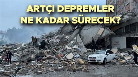 Art I Depremler Son Dak Ka Ubat Art Depremler Ne Zaman Bitecek