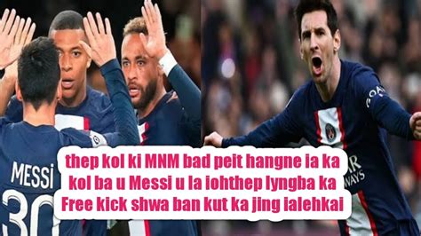 Thep Kol Ki MNM Bad Peit Hangne Ia Ka Kol Ba U Messi U La Iohthep