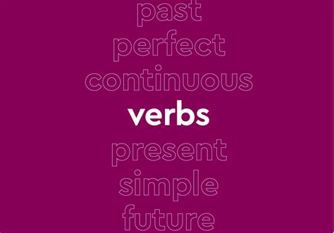 12 Types Of Verb Tenses And How To Use Them | Thesaurus.com