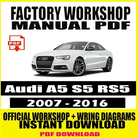 Audi A5 S5 RS5 2007 2016 Manual Service Repair Digitalpaperpro