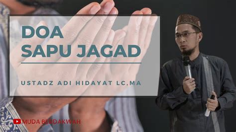 DOA SAPU JAGAD USTADZ ADI HIDAYAT YouTube