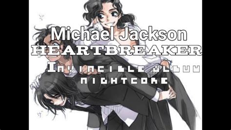 Heartbreaker Michael Jackson Nightcore Youtube