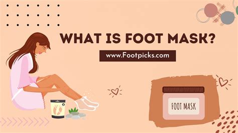 How Does Foot Mask Work The Ultimate Guide To Pampering Your Feet