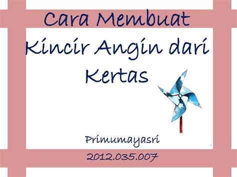 cara membuat kincir angin dari kertas lipat 4
