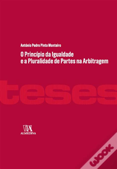 O Princ Pio Da Igualdade E A Pluralidade De Partes Na Arbitragem De