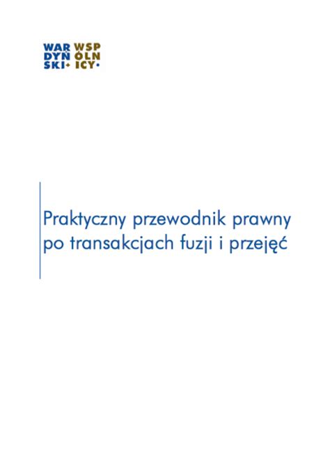 Praktyczny przewodnik prawny po transakcjach fuzji i przejęć