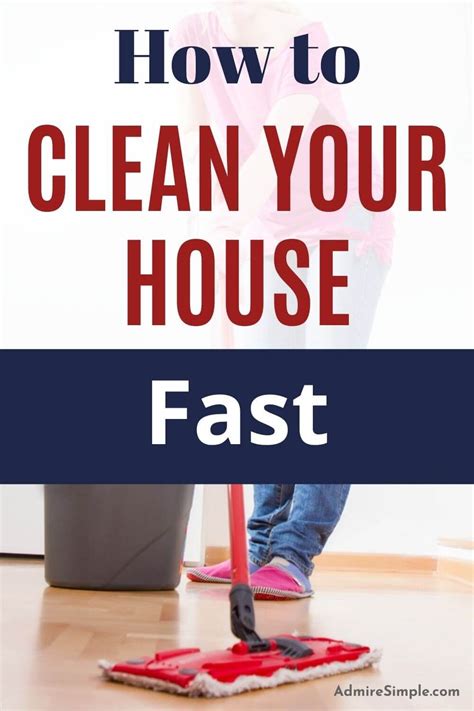 How To Clean Your House Fast And Efficiently Artofit