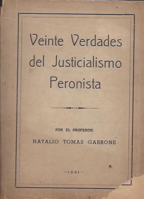 Garrone Natalio T Veinte Verdades Del Justicialismo Peronista El