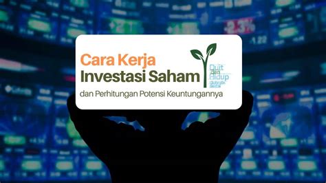 Cara Kerja Investasi Saham Blog Perencanaan Keuangan