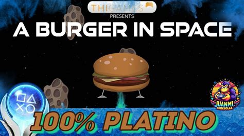 A BURGER IN SPACE PLATINO x2 TUTORIAL COMPLETO en ESPAÑOL YouTube