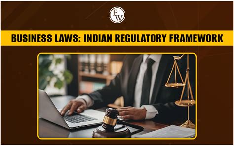 Business Laws Indian Regulatory Framework