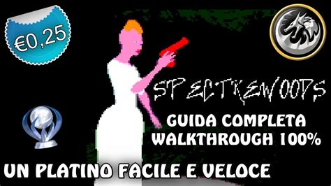 Un Platino Facile E Veloce A 0 25 SPECTREWOODS Guida Al Platino