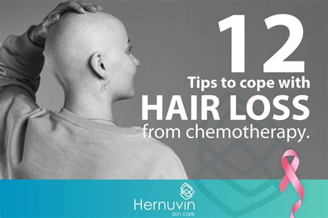 12 Tips To Cope With Chemotherapy Hair Loss Hernuvin