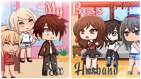 My Boss Is My Ex Husband Glmm Full Mini Movie Gacha Life