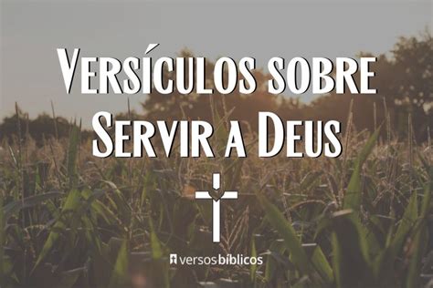 Versículos sobre servir a Dios