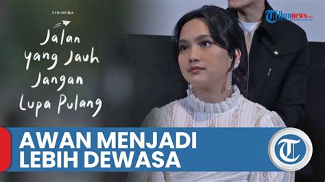 Rachel Amanda Bicara Tentang Perubahan Karakter Awan Dari Film Nkcthi