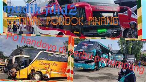 Mudik Jilid Terminal Pondok Pinang Di Padati Pemudik Po Handoyo Di