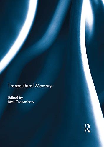 Transcultural Memory Ebook Crownshaw Rick Uk Books