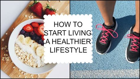 How To Start And Maintain A Healthy Lifestyle YouTube