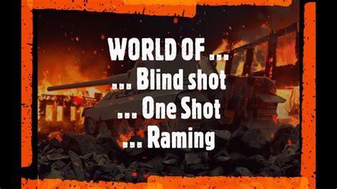 WOT World Of Blind Shot World Of Raming YouTube