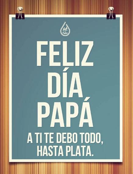 Feliz Dia Del Padre Imagenes Chistosas Frases Graciosas Para El Dia Del Padre Feliz Dia Del