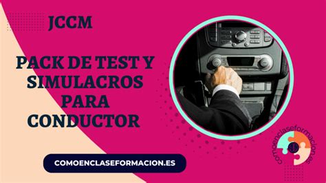 Pack De Test Y Simulacros Conductor Grupo Iv Jccm Como En Clase