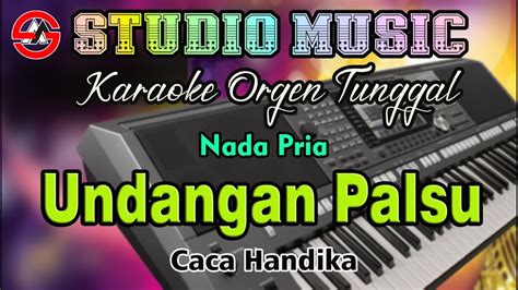 Undangan Palsu Caca Handika Karaoke Nada Pria Full Music Dangdut