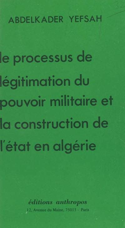 Le Processus de légitimation du pouvoir militaire et la construction de