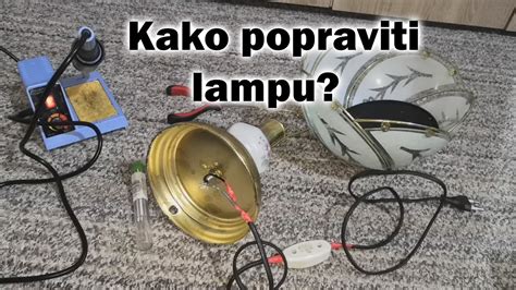 Kako Popraviti Staru Lampu YouTube