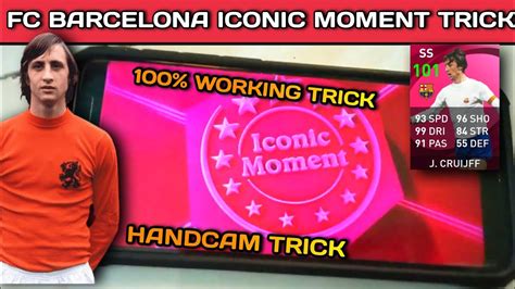 Trick To Get Iconic Moment Fc Barcelona TRICK Or Bug Handcam