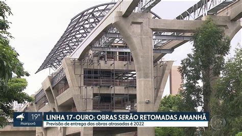 Obras Da Linha Ouro Ser O Retomadas Amanh Sp G