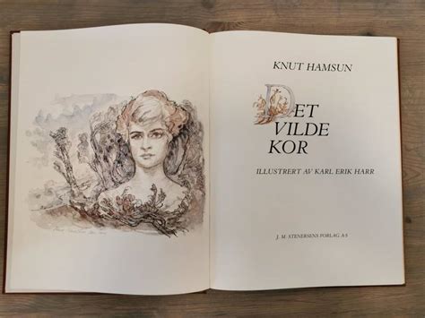 Det Vilde Kor Av Knut Hamsun Med Litografi Karl Erik Harr Museet