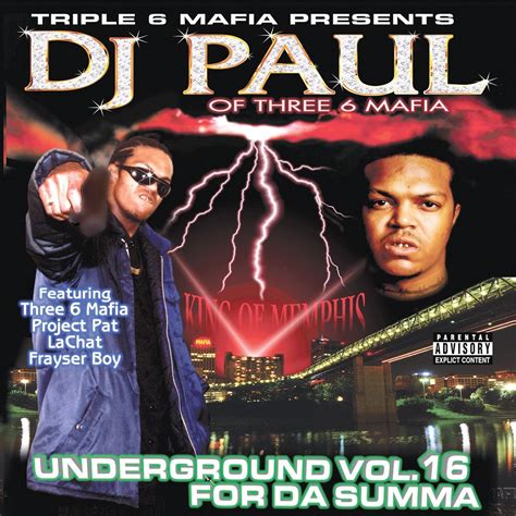 Underground Vol 16 For Da Summa》 Triple 6 Mafia Presents Dj Paul的