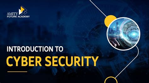 Introduction To Cyber Security Amity Future Academy Cybersecurity