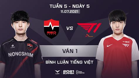 11 07 2021 NS vs T1 Ván 1 Bình Luận Tiếng Việt LCK Mùa Hè 2021