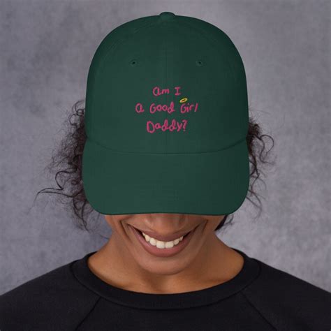 Am I A Good Girl Daddy Hat Ddlg Hat Dad Hat Daddy Dom Etsy