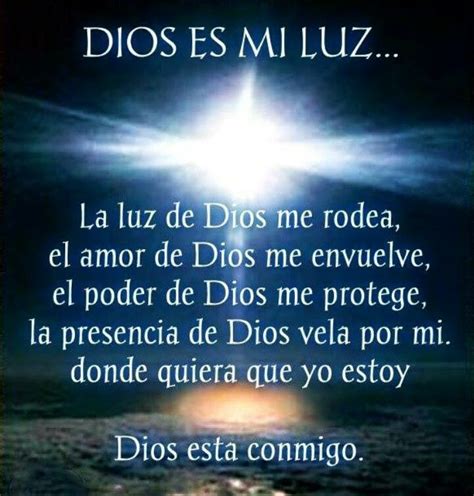 Dios Es Mi Luz La Luz De Dios Me Rodea El Amor De Dios Me Envuelve El Poder De Dios Me