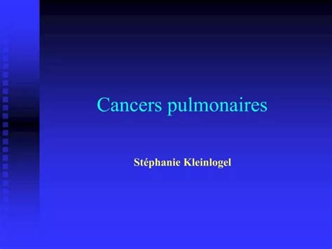 Ppt Cancers Pulmonaires Powerpoint Presentation Free Download Id