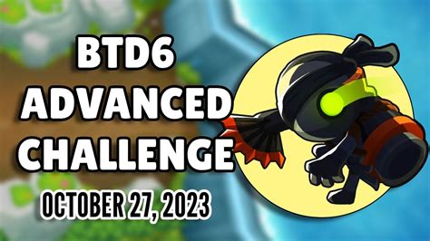 BTD6 Advanced Challenge DDT Madness Remix October 27 2023 YouTube