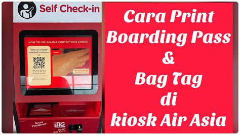 Cara Print Boarding Pass Dan Bag Tag Di Kiosk Air Asia Youtube