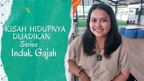 Kisah Di Balik Series Induk Gajah Youtube