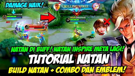 TUTORIAL NATAN NATAN BUFF NATAN INSPIRE META LAGI BUILD NATAN