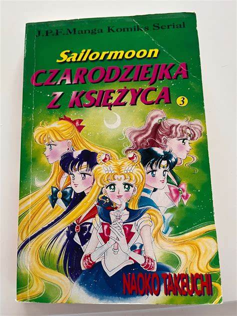 Sailor Moon Czarodziejka Z Ksi Yca Tom Wydanie L Z Roku