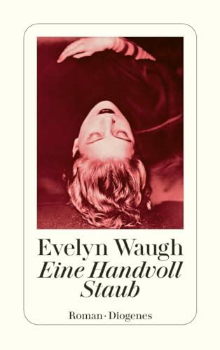 A Handful Of Dust Summary Of Key Ideas And Review Evelyn Waugh Blinkist